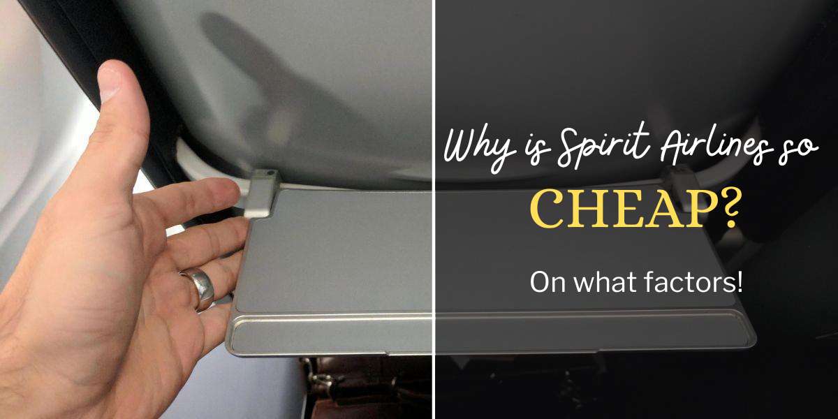 Is Spirit Airlines So Cheap? – Here’s Why