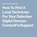 How To Find A Local Technician For Your Defective Digital Devices