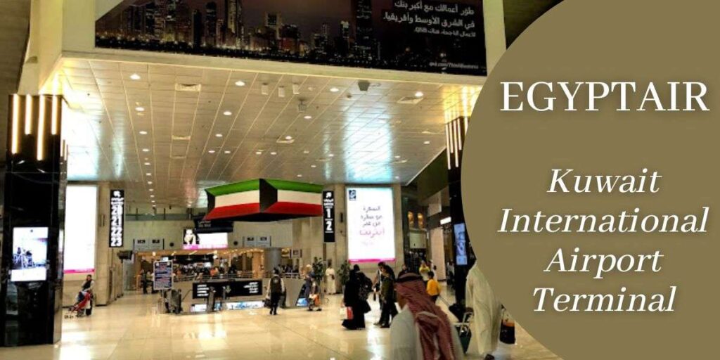 EgyptAir Kuwait International Airport Terminal