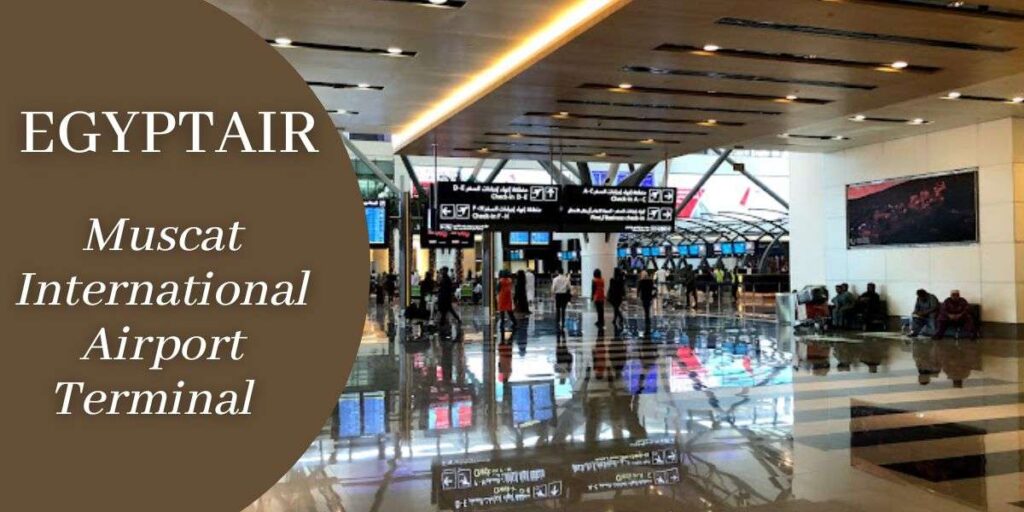 EgyptAir Muscat International Airport Terminal