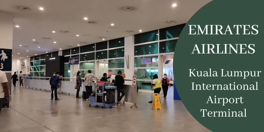 Emirates Airlines Kuala Lumpur International Airport Terminal