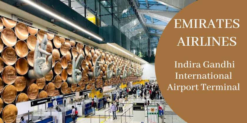 Emirates Airlines Indira Gandhi International Airport Terminal