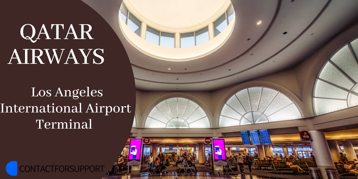 Qatar Airways LAX Terminal - Los Angeles International Airport