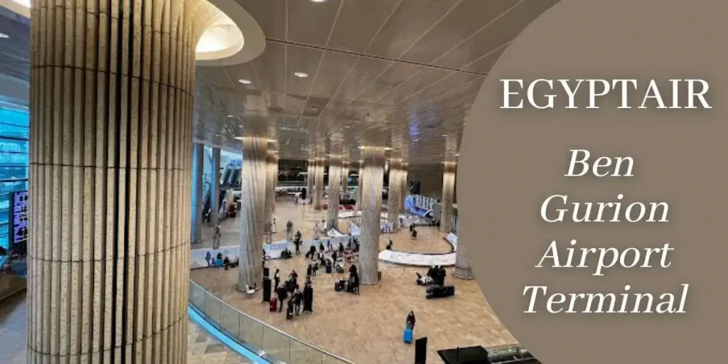 EgyptAir Ben Gurion Airport Terminal
