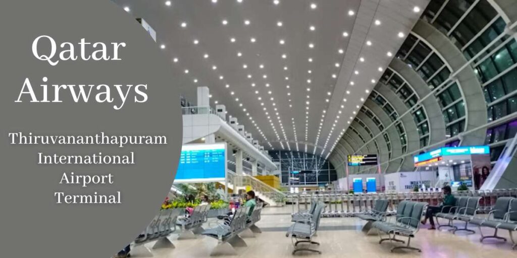 Qatar Airways Thiruvananthapuram International Airport Terminal