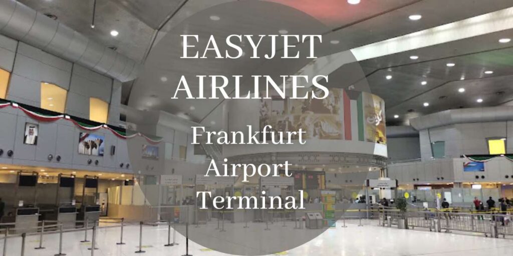 EasyJet Frankfurt Airport Terminal