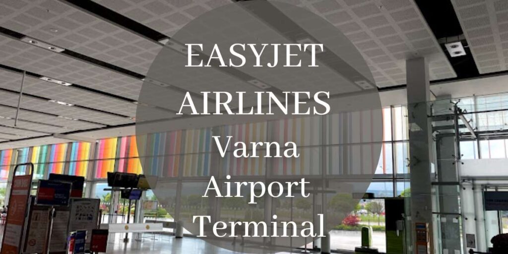 EasyJet Varna Airport Terminal