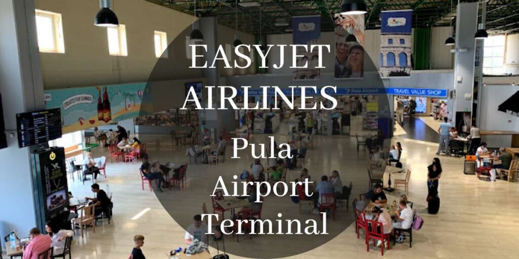 EasyJet Pula Airport Terminal