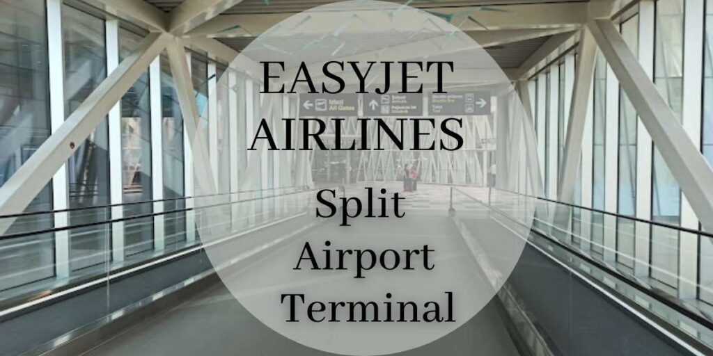 EasyJet Split Airport Terminal