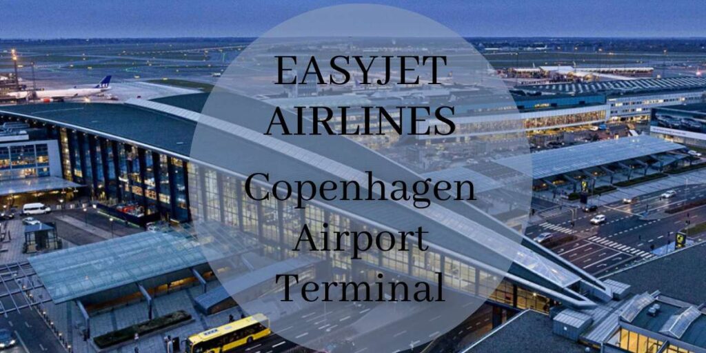 EasyJet Copenhagen Airport Terminal