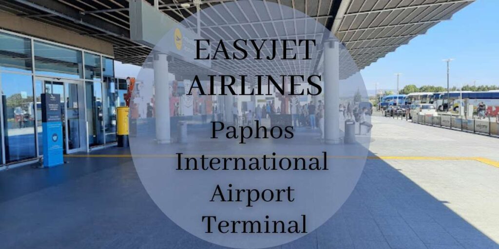 EasyJet Paphos International Airport Terminal