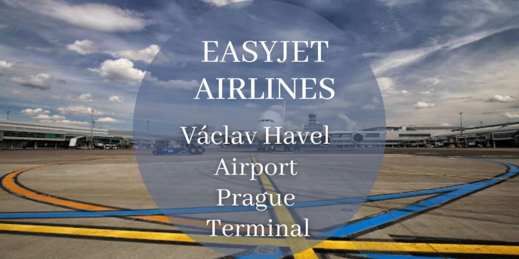 EasyJet Václav Havel Airport Prague Terminal