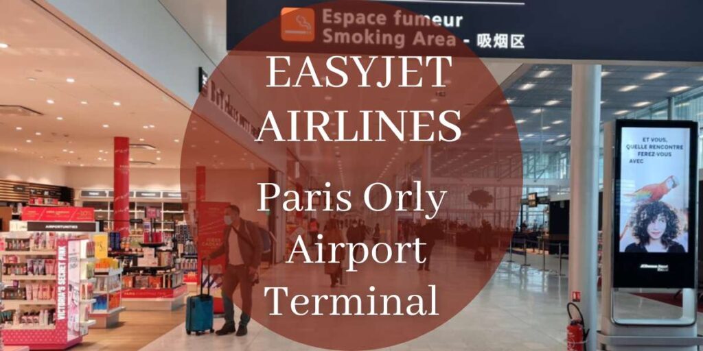 EasyJet Paris Orly Airport Terminal