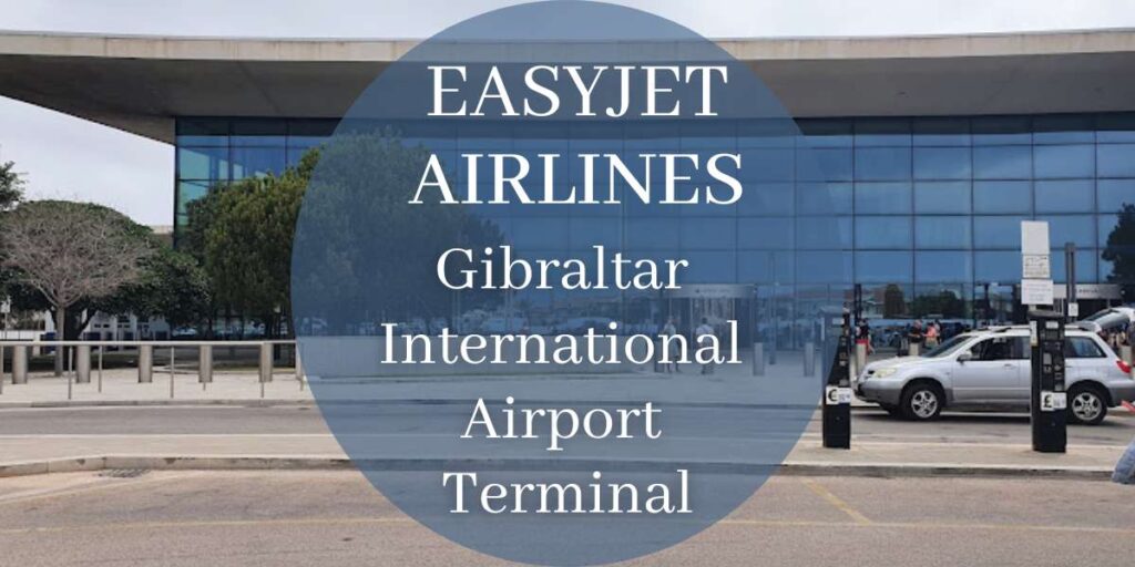EasyJet Gibraltar International Airport Terminal