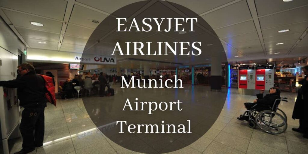 EasyJet Munich Airport Terminal