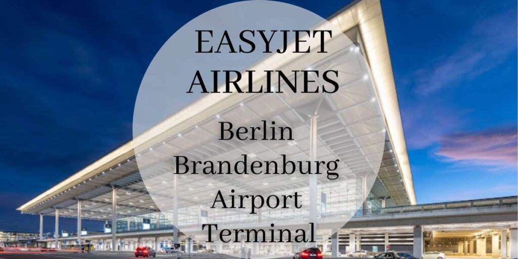 EasyJet Berlin Brandenburg Airport Terminal