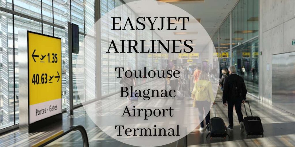 EasyJet Toulouse–Blagnac Airport Terminal