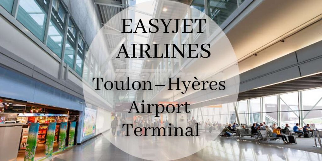 EasyJet Toulon–Hyères Airport Terminal