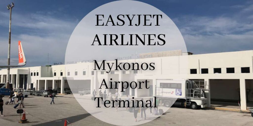 EasyJet Mykonos Airport Terminal