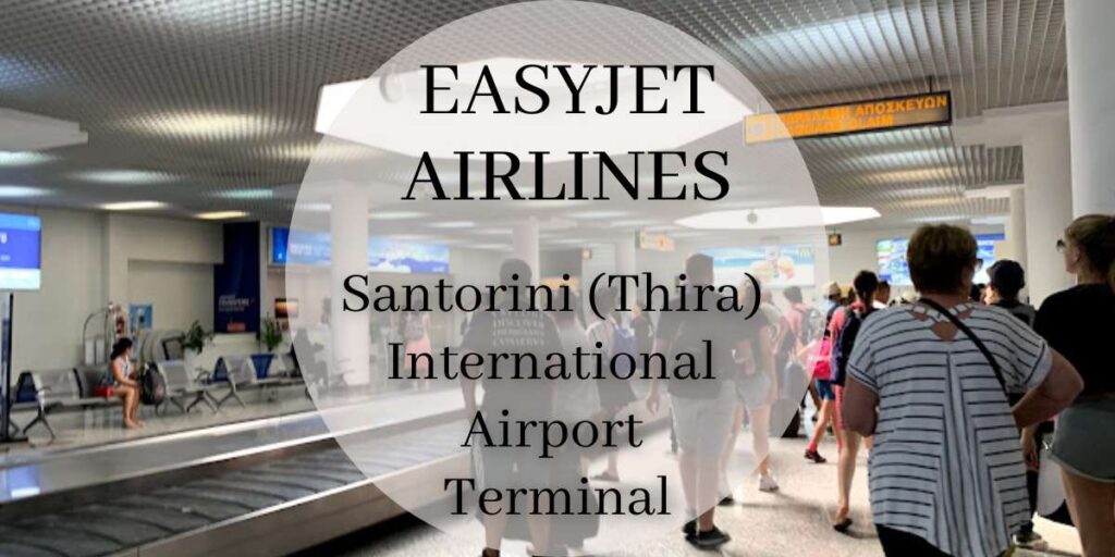 EasyJet Santorini (Thira) International Airport Terminal