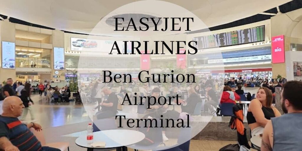 EasyJet Ben Gurion Airport Terminal