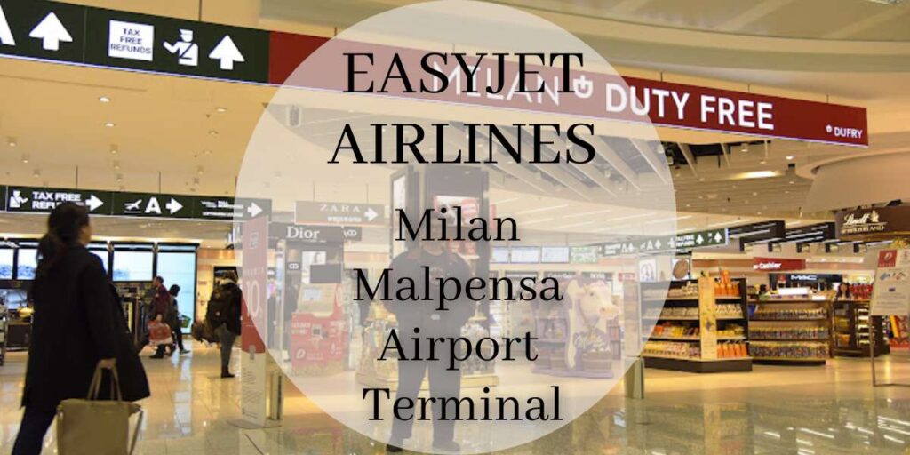 EasyJet Milan Malpensa Airport Terminal