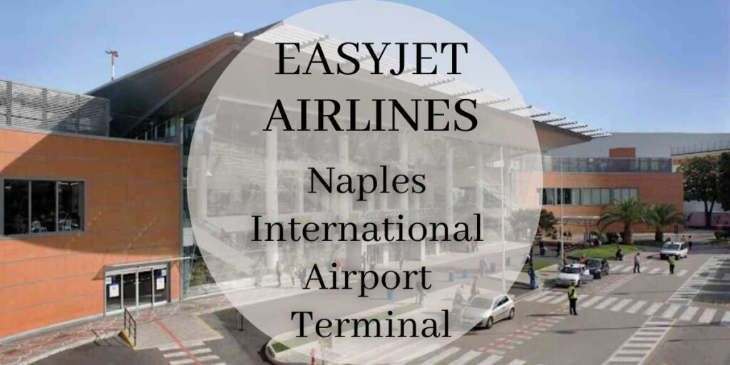 EasyJet Naples International Airport Terminal