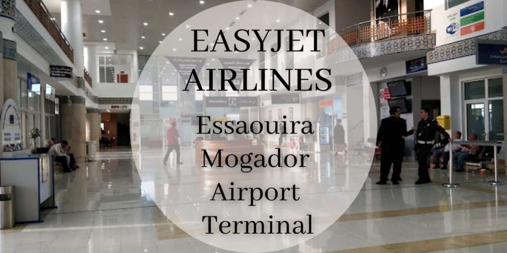 EasyJet Essaouira-Mogador Airport Terminal