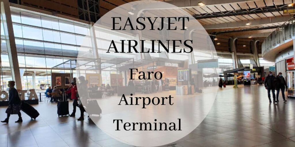 EasyJet Faro Airport Terminal
