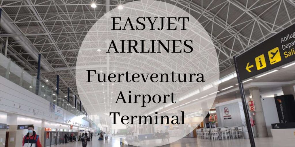 EasyJet Fuerteventura Airport Terminal