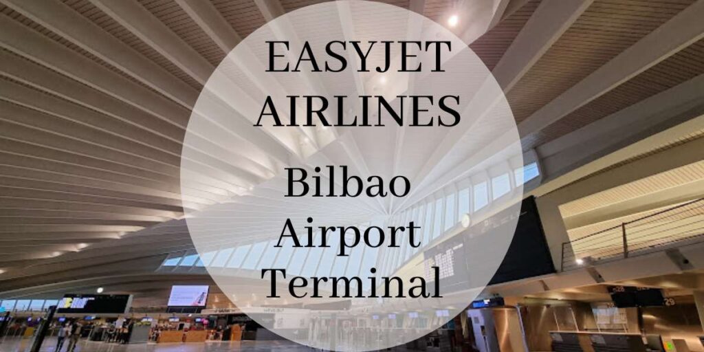 EasyJet Bilbao Airport Terminal