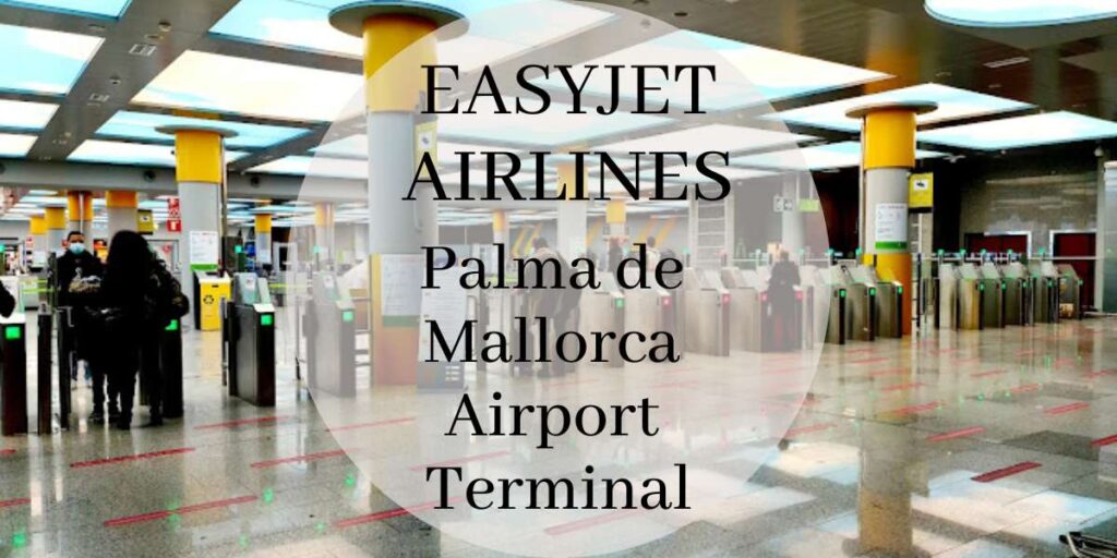 EasyJet Palma de Mallorca Airport Terminal