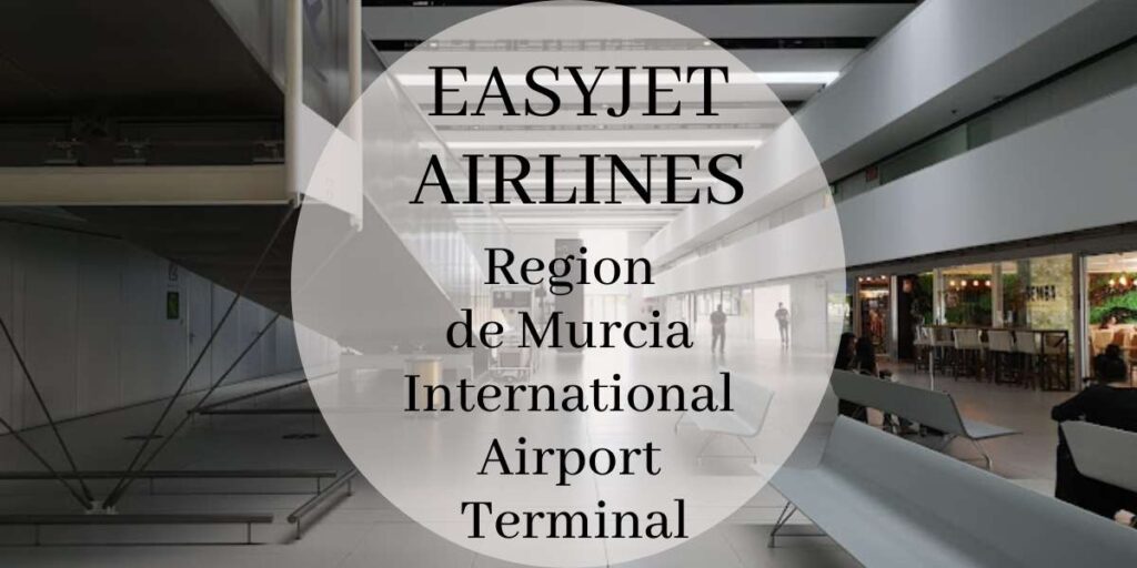 EasyJet Region de Murcia International Airport Terminal