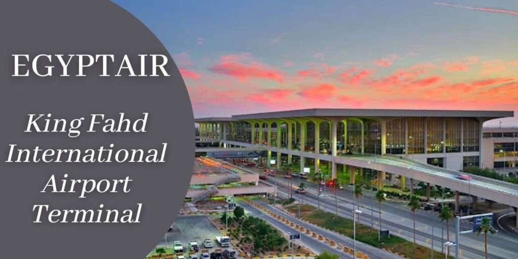 EgyptAir King Fahd International Airport Terminal