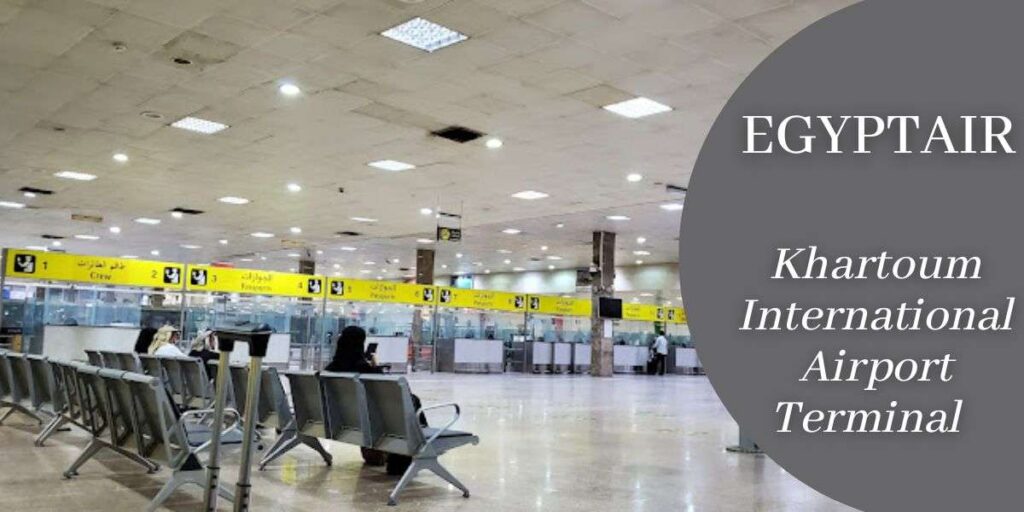 EgyptAir Khartoum International Airport Terminal