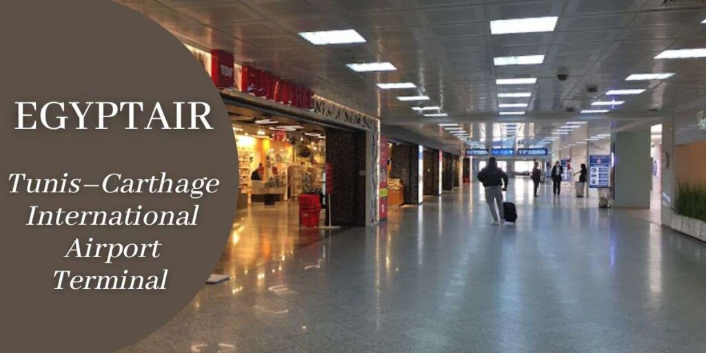EgyptAir Tunis–Carthage International Airport Terminal