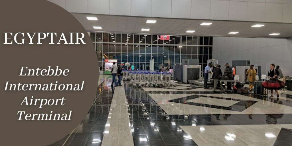 EgyptAir Entebbe International Airport Terminal