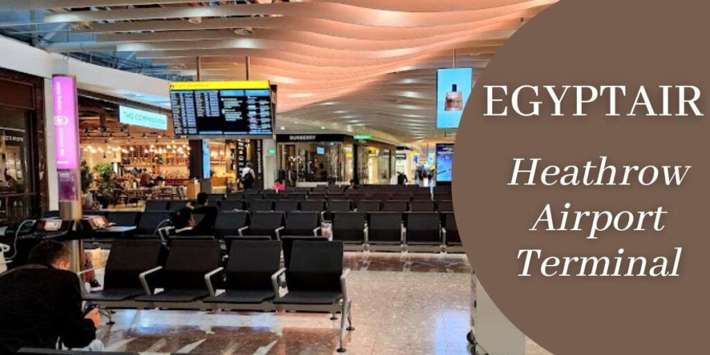 EgyptAir Heathrow Airport Terminal