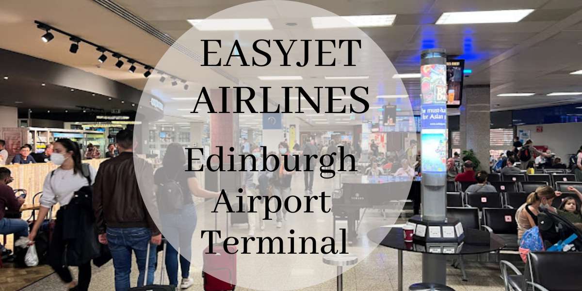 EasyJet EDI Terminal - Edinburgh Airport