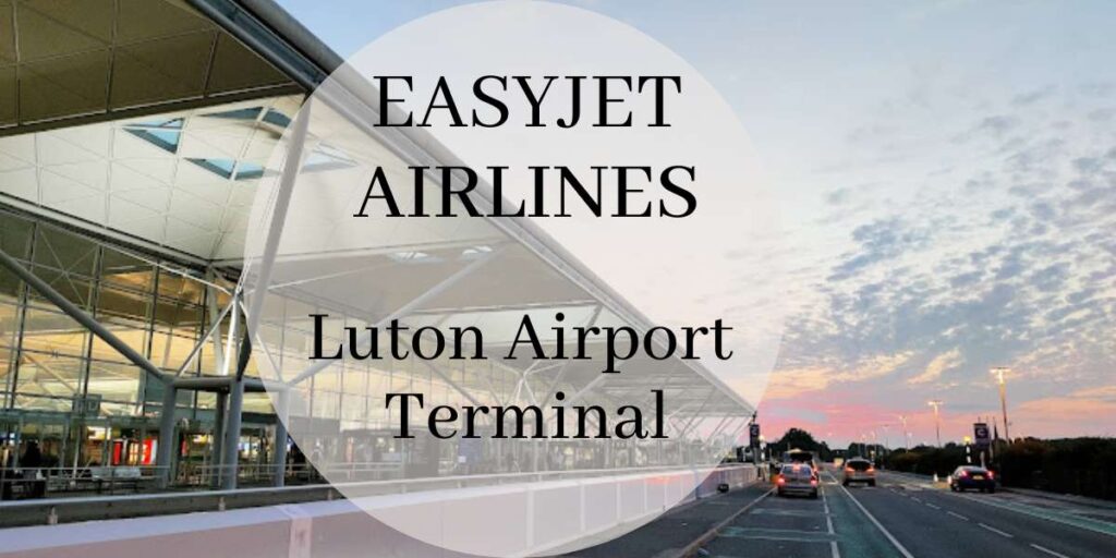 EasyJet Luton Airport Terminal
