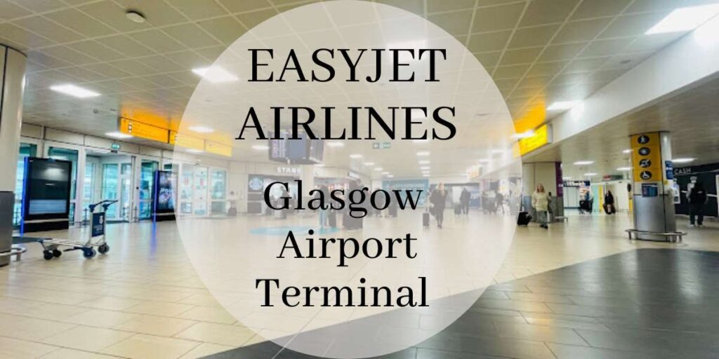 EasyJet Glasgow Airport Terminal