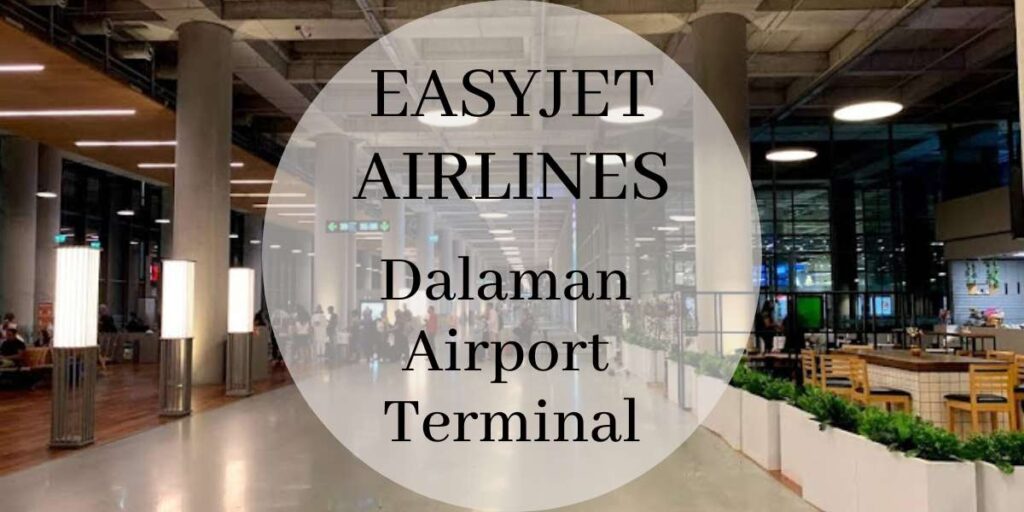 EasyJet Dalaman Airport Terminal