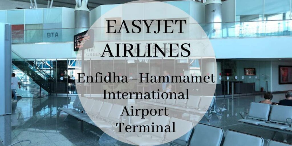 EasyJet Enfidha–Hammamet International Airport Terminal
