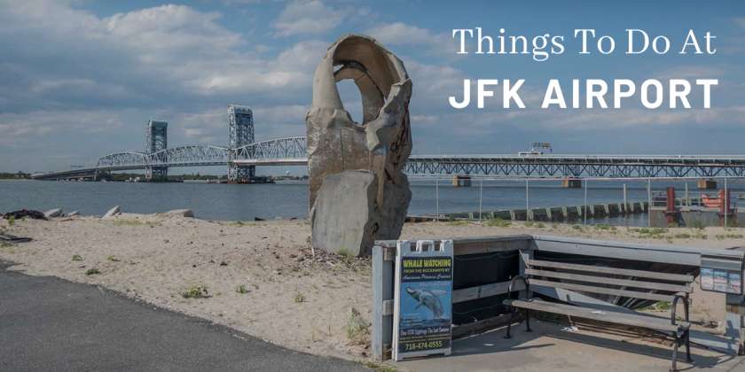 10 Things To Do on a Layover At JFK