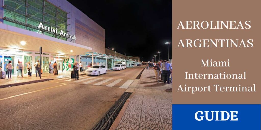 Aerolineas Argentinas Miami International Airport Terminal