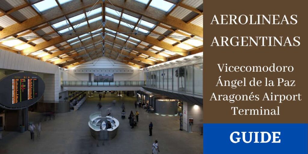 Aerolineas Argentinas Vicecomodoro Ángel de la Paz Aragonés Airport Terminal