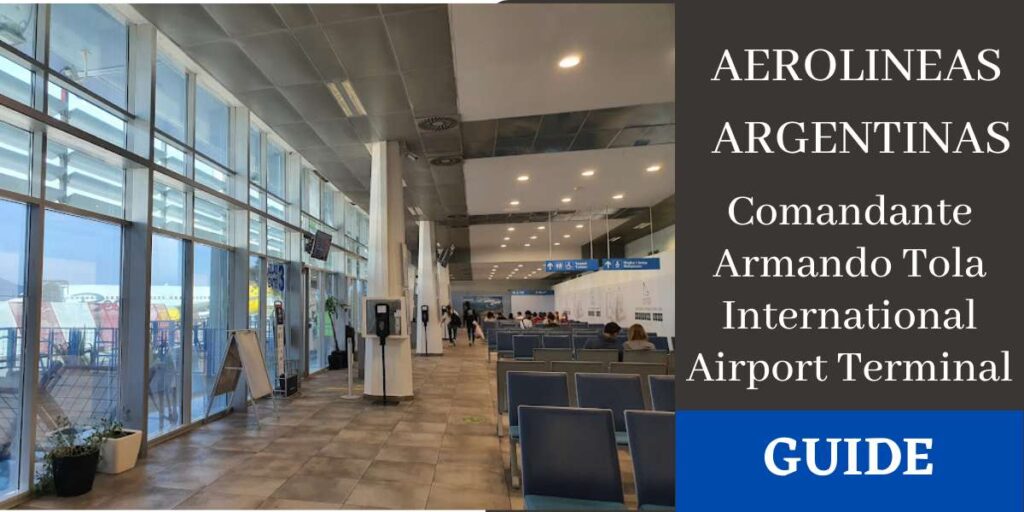 Aerolineas Argentinas Comandante Armando Tola International Airport Terminal