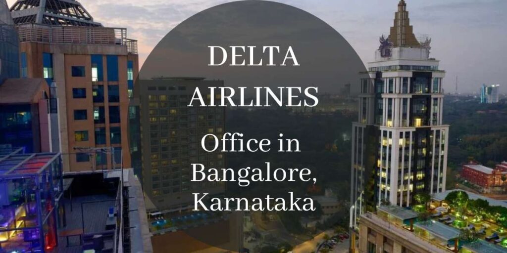 Delta Airlines Office in Bangalore, Karnataka