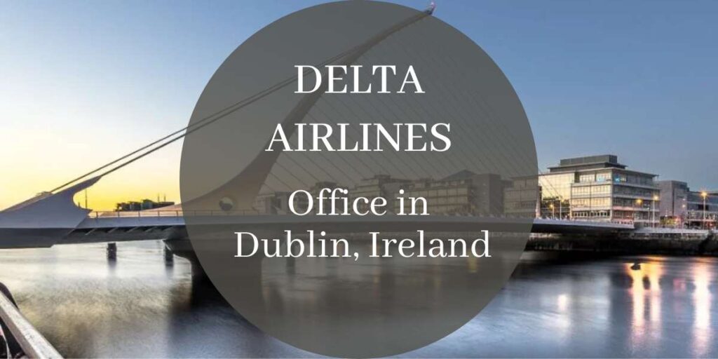 Delta Airlines Office in Dublin, Ireland