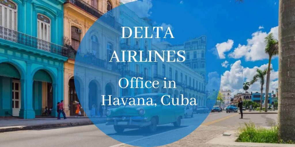 Delta Airlines Office in Havana, Cuba